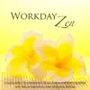 Zen Music Garden - Workday Zen - Long Buddhist Zen Meditation Music & Relaxing Soothing Songs with Nature Sounds to Listen to During the Day